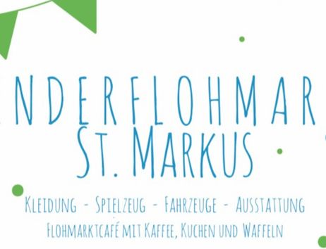 Plakat für einen Kinderflohmarkt bei St. Markus mit Informationen zu Kleidung, Spielzeug und einem Flohmarktcafé.