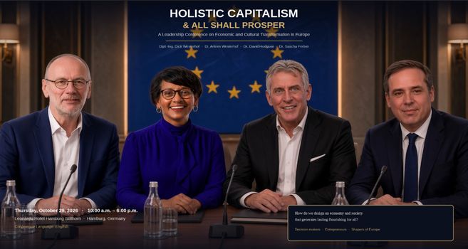 Veranstaltungsplakat: Konferenz Holistic Capitalism and All Shall Prosper am 29. Oktober 2026 im Leonardo Hotel Hamburg Stillhorn. Vier Referierende sitzen an einem Konferenztisch vor einer EU-Flagge: Dipl.-Ing. Dick Westerhof, Dr. Arleen Westerhof, Dr. David Hodgson und Dr. Sascha Ferber.