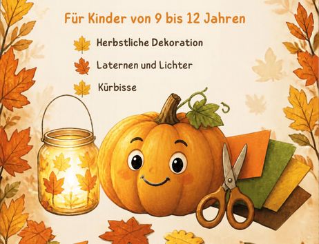 Plakat „Unser Plakat zum Herbstlichen Basteltag 2026“ mit Herbstblättern, Kürbis, Laterne und Schere; Einladung für Kinder von 9 bis 12 Jahren im Christophorushaus.
