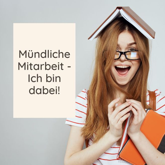 freudiges Mädchen mit Buch' auf dem Kopf, Text: Mündliche Mitarbeit - Ich bin dabei.