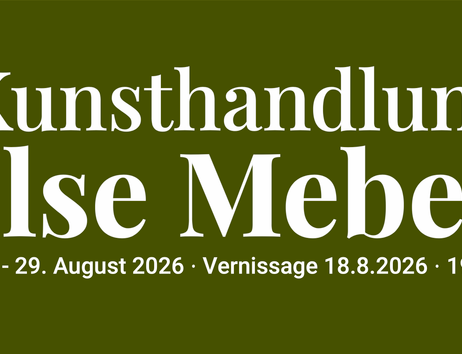 Kunsthandlung Ilse Mebes, Vernissage am 18. August 2026, 19 Uhr, Dauer der temporären Kunsthandlung vom 19. bis 29. August