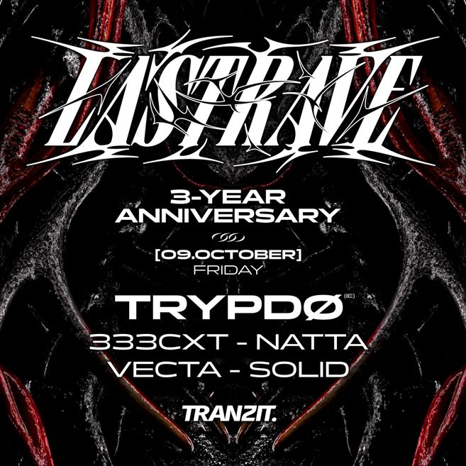 Line Up: Trypdo, 333cxt, Natta, Vectra, Solid 